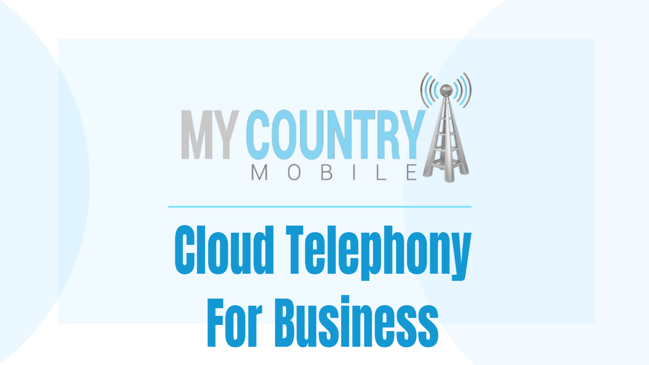 You are currently viewing Cloud Telephony for Business