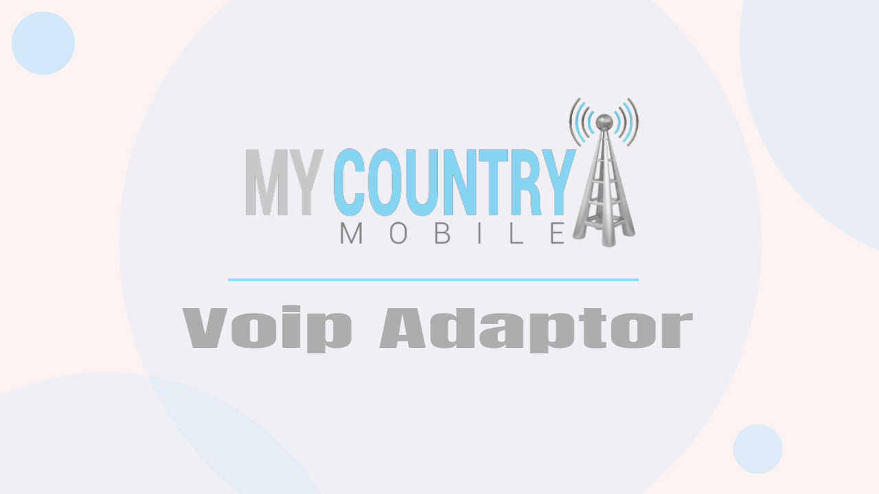 You are currently viewing Voip Adaptor