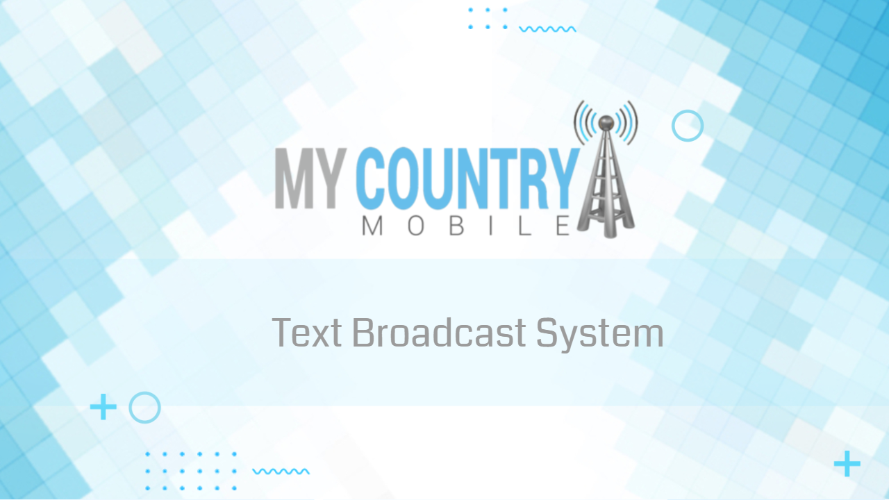 You are currently viewing Text Broadcast System