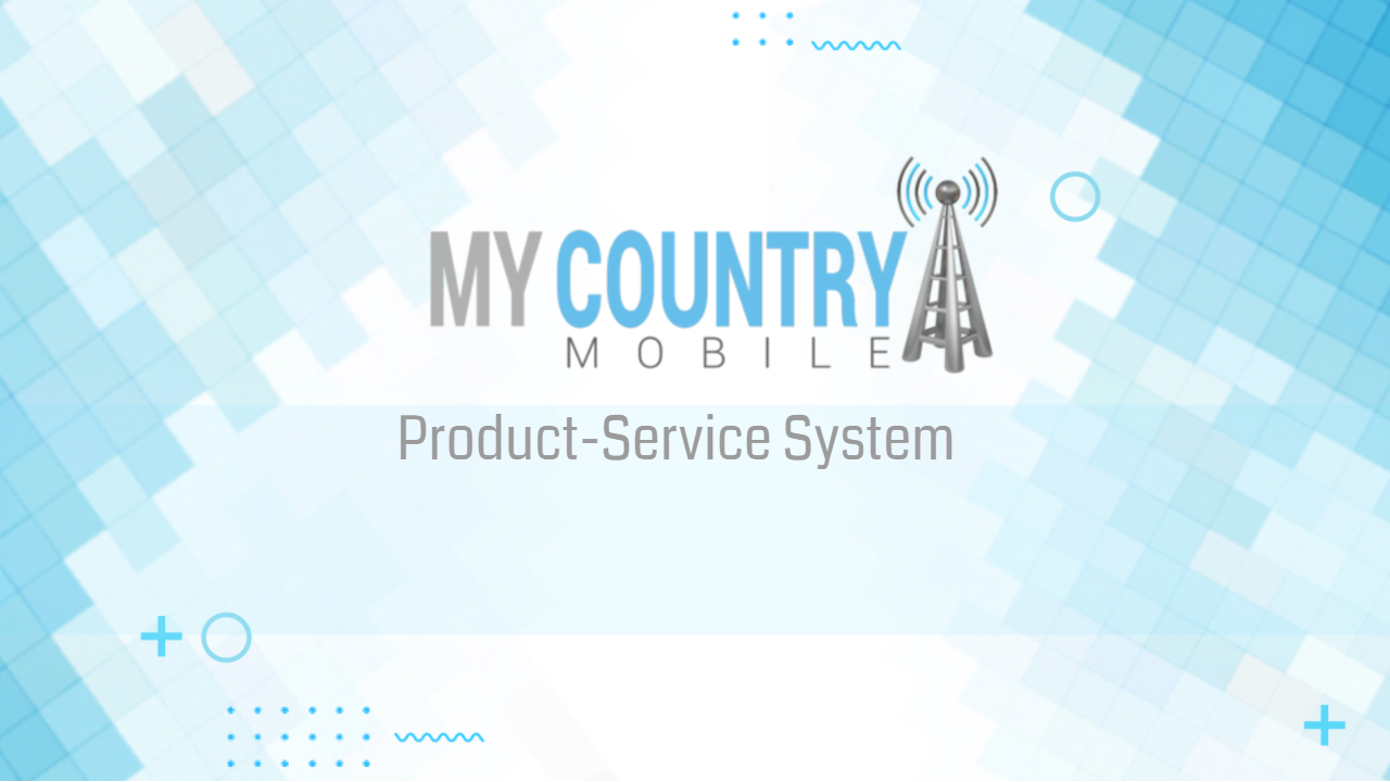 You are currently viewing Product-Service System