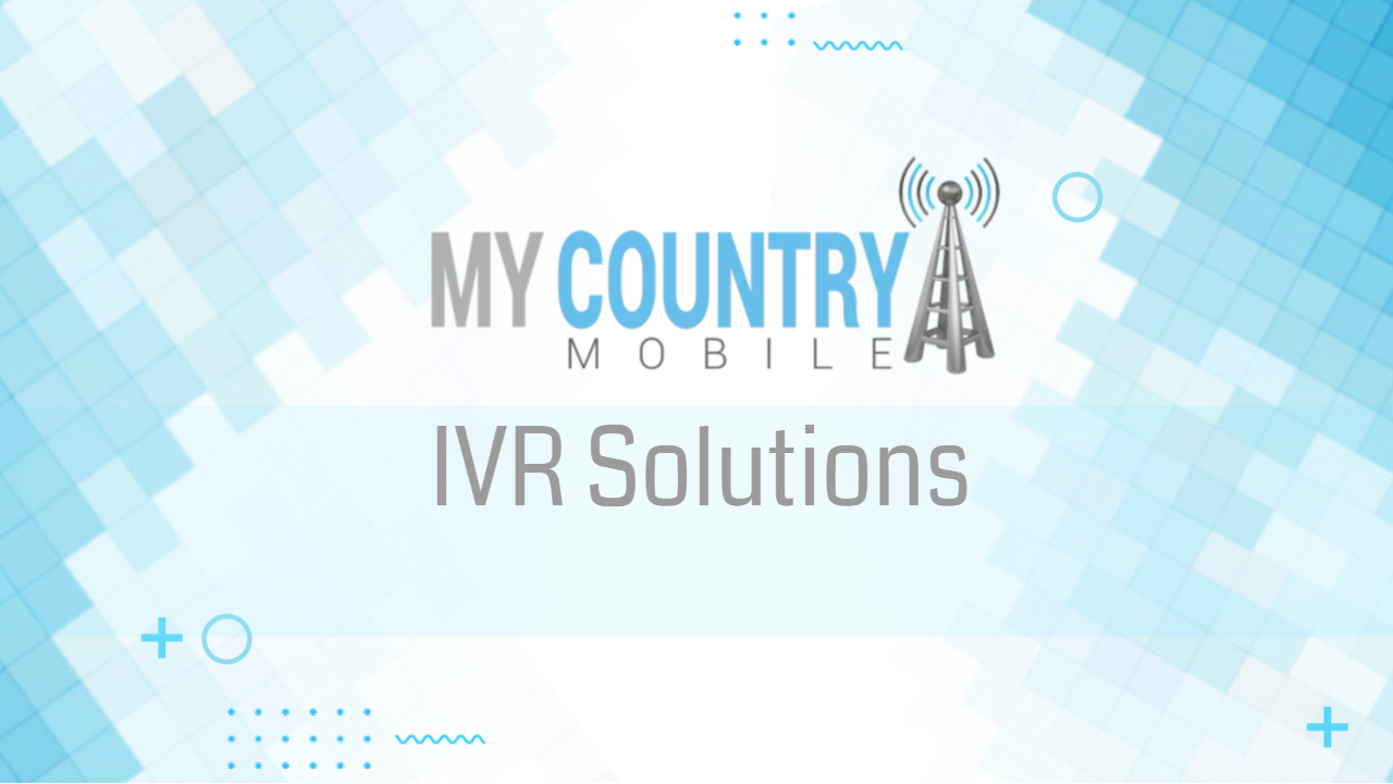 You are currently viewing IVR Solutions