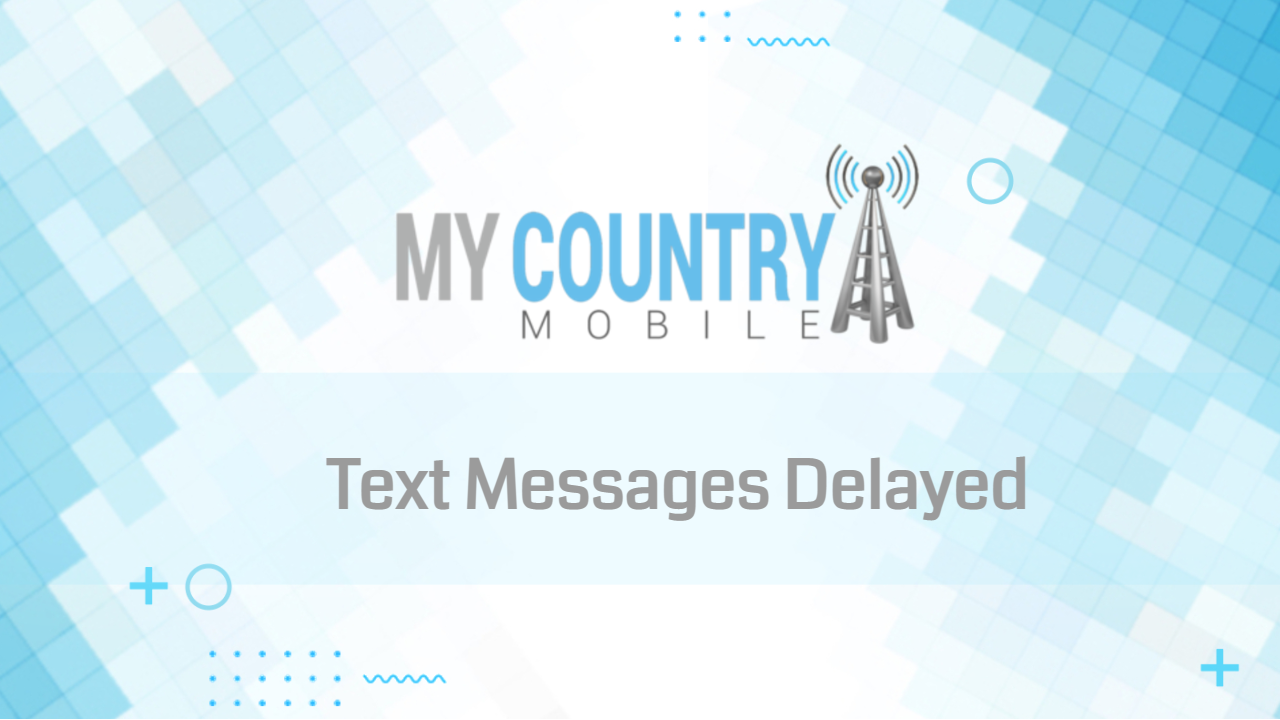 You are currently viewing Text Messages Delayed