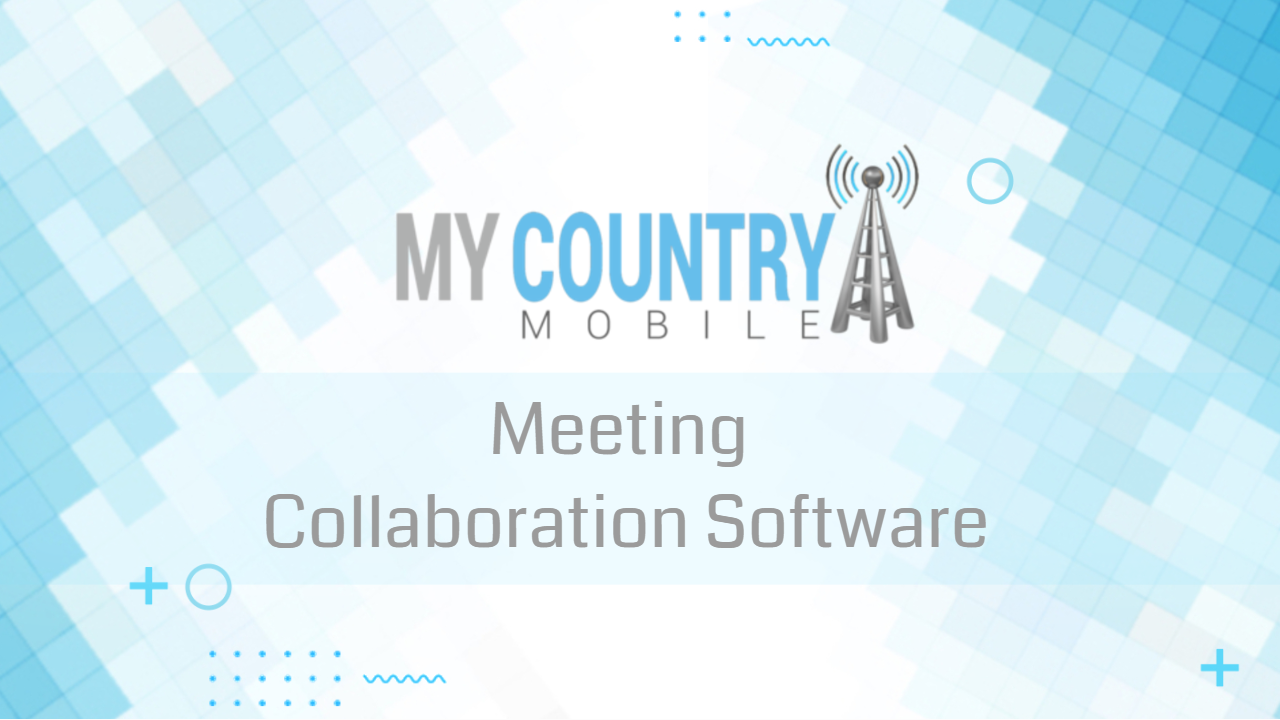 You are currently viewing Meeting Collaboration Software
