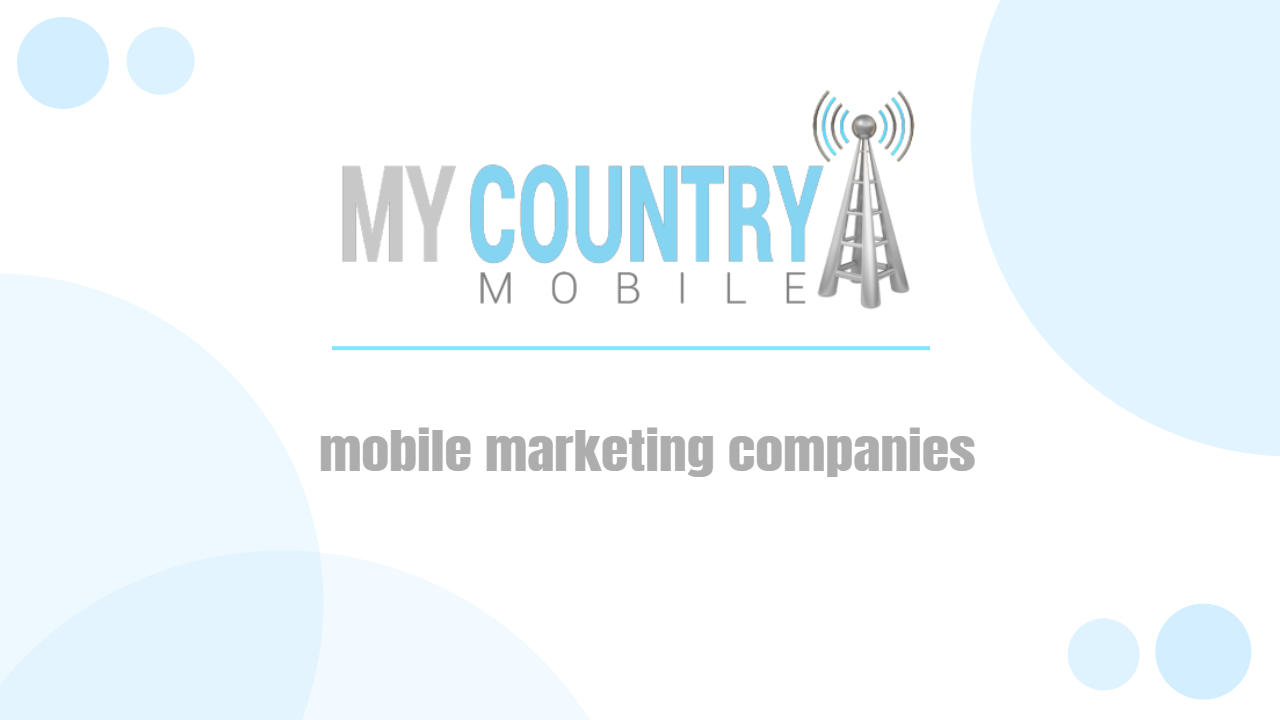 You are currently viewing mobile marketing companies