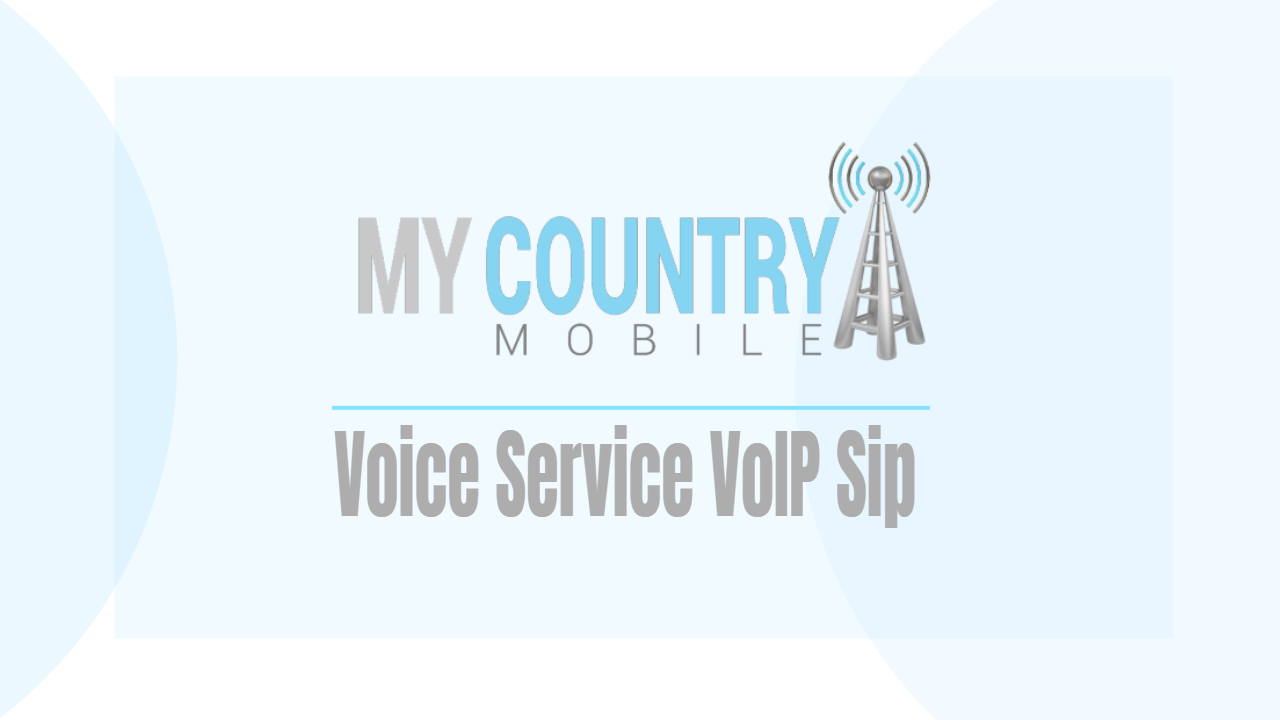 You are currently viewing Voice Service VoIP Sip