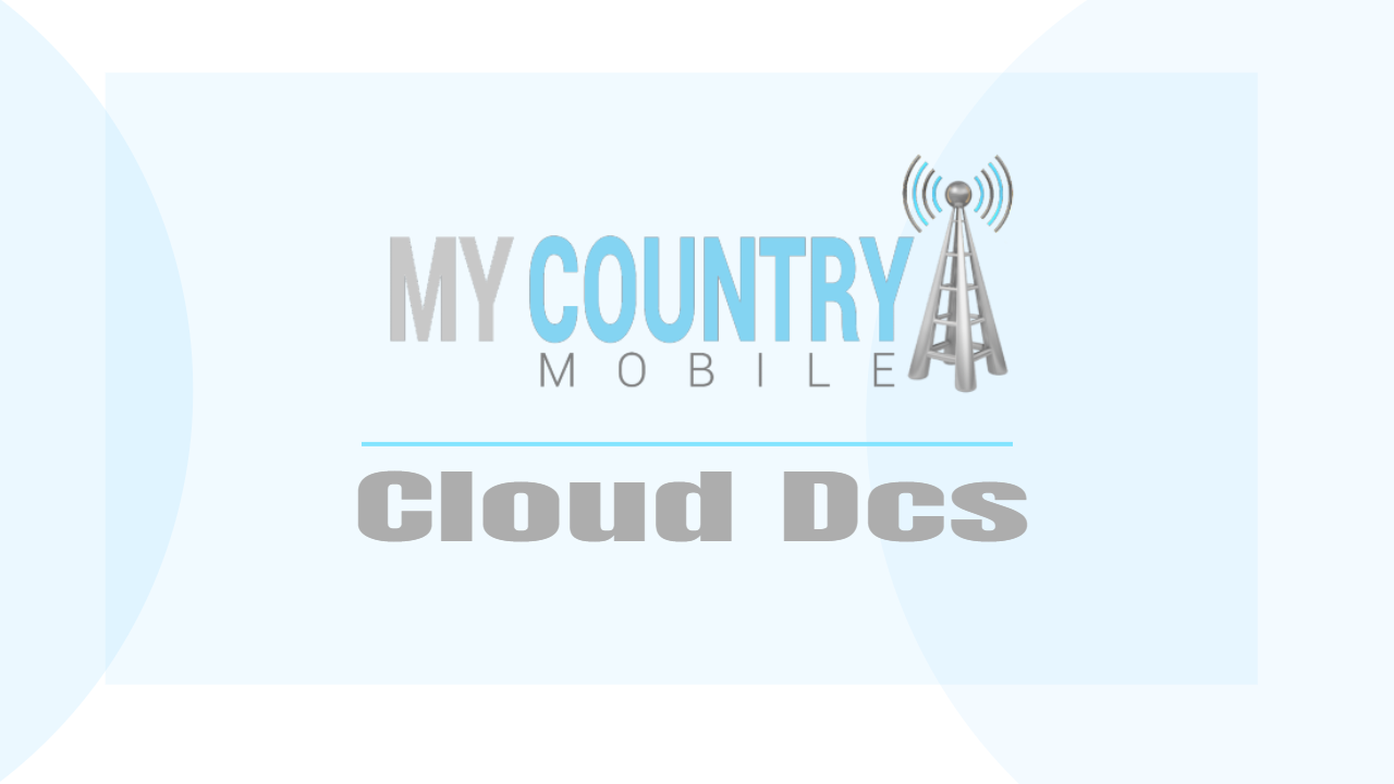 You are currently viewing Cloud Dcs