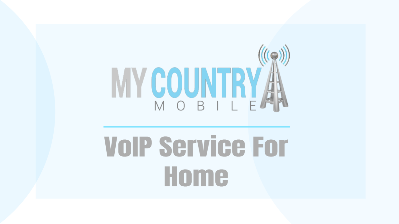 You are currently viewing VoIP Service For Home
