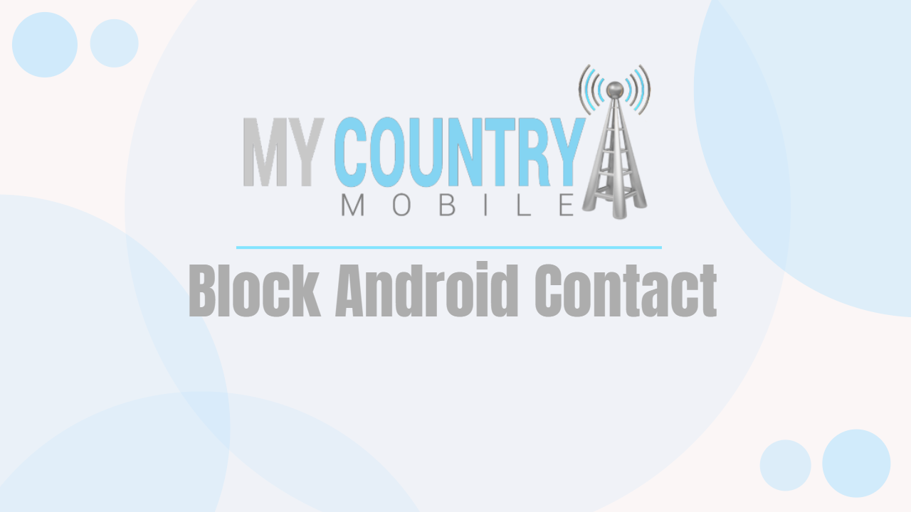 You are currently viewing Block Android Contact