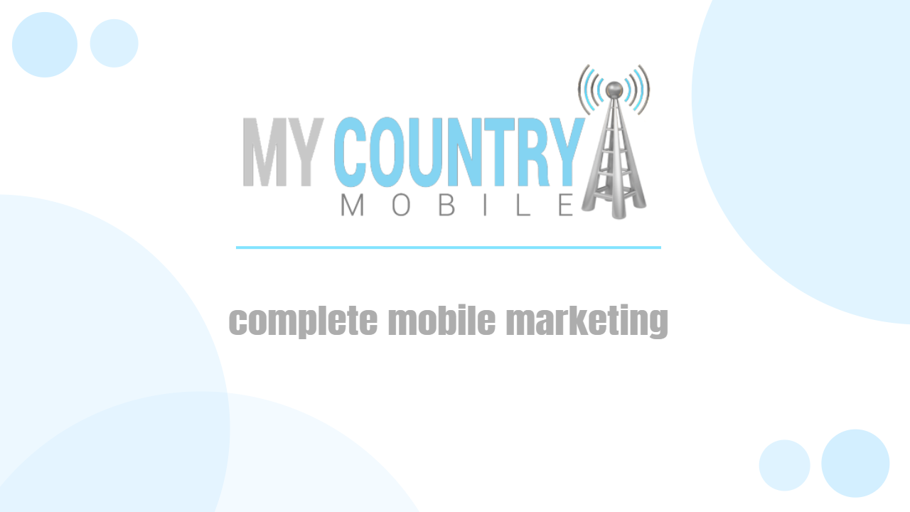 You are currently viewing complete mobile marketing