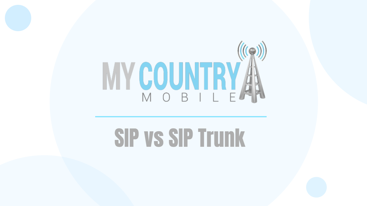 You are currently viewing SIP vs SIP Trunk