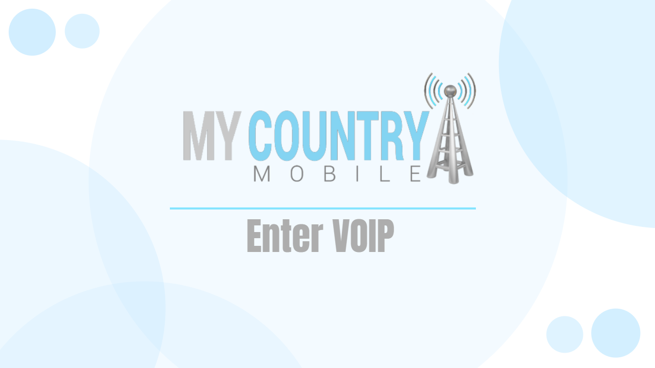 You are currently viewing Enter VOIP