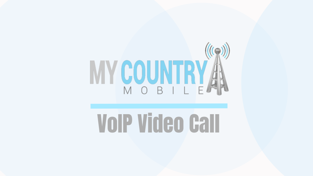 You are currently viewing VoIP Video Call