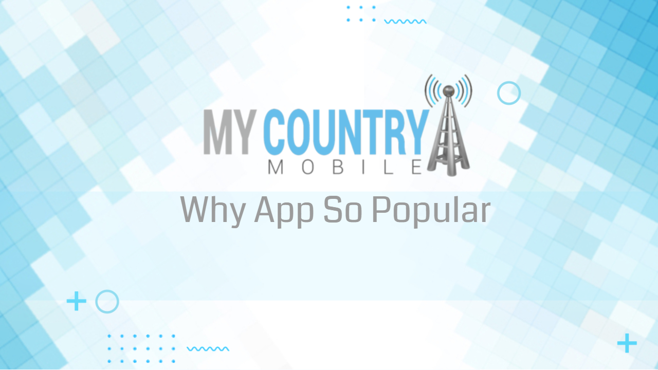 You are currently viewing Why App So Popular