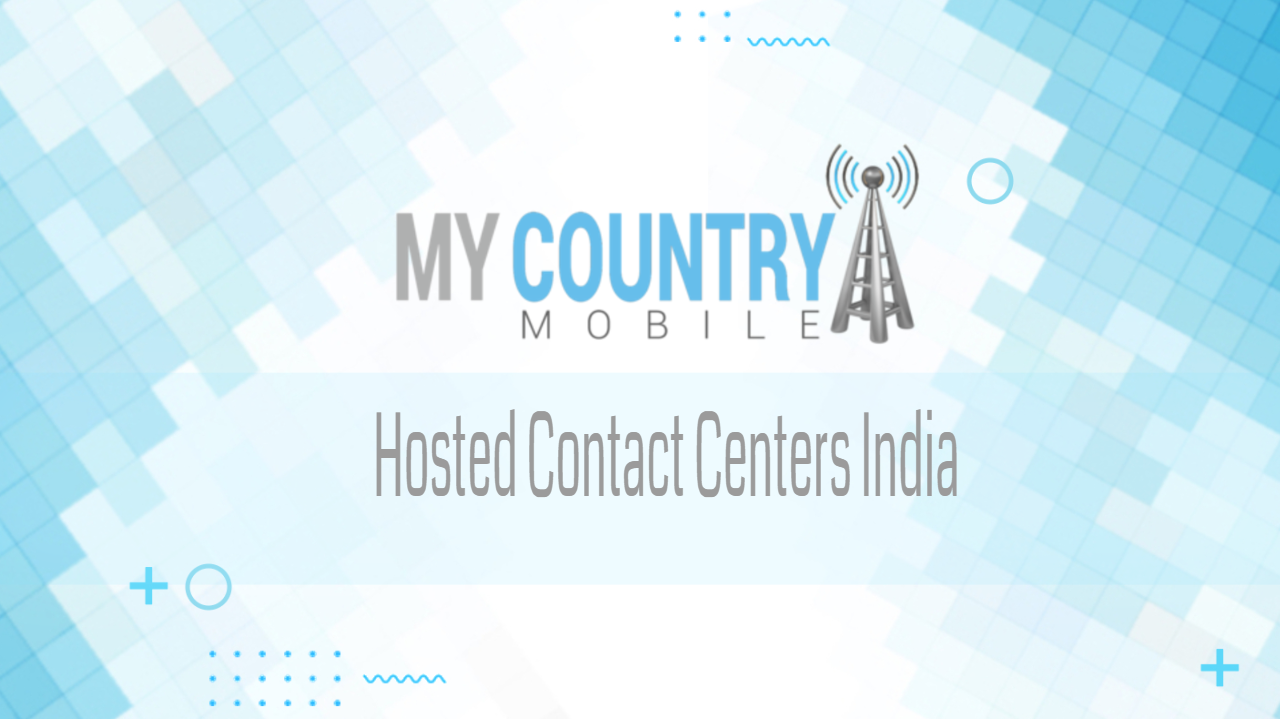 You are currently viewing Hosted Contact Centers India