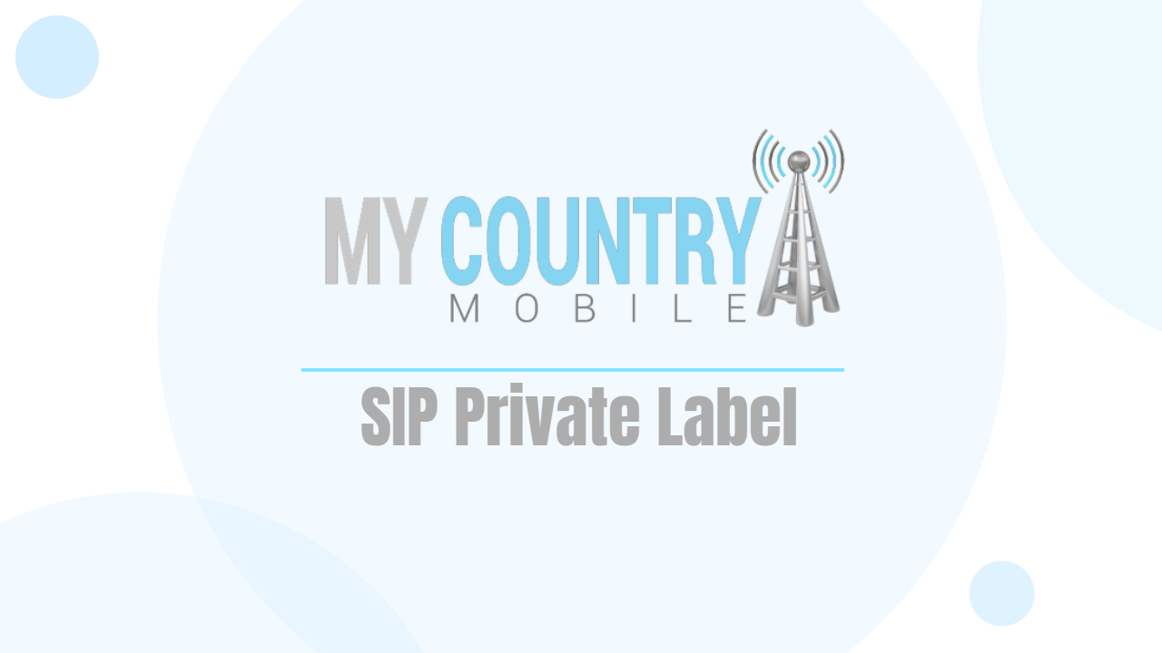 You are currently viewing SIP Private Label