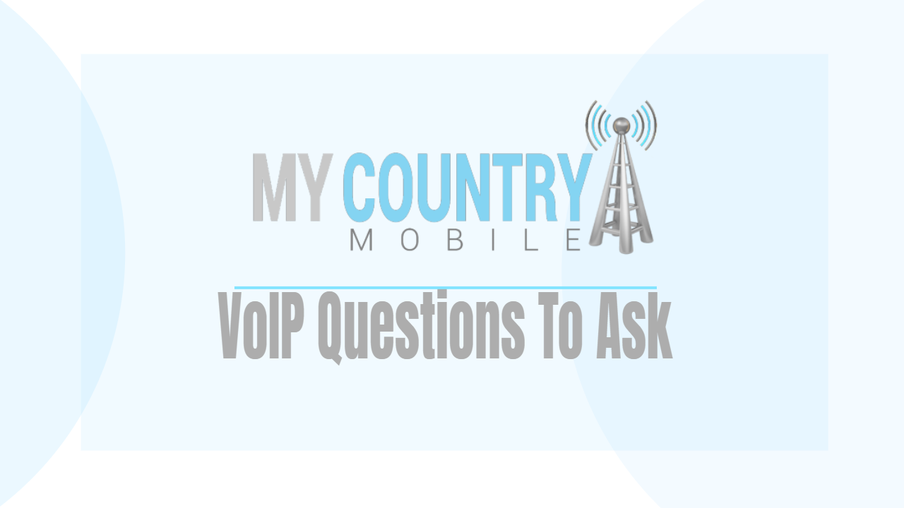 You are currently viewing VoIP Questions To Ask