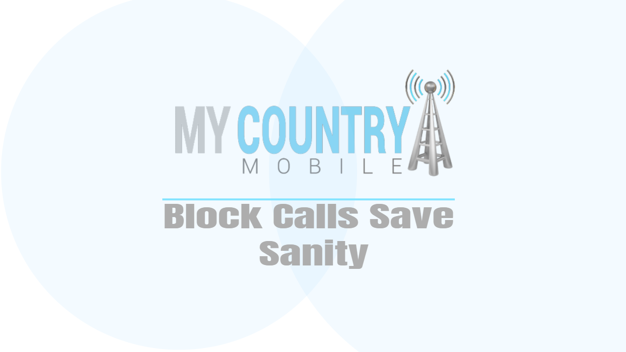 You are currently viewing Block Calls Save Sanity