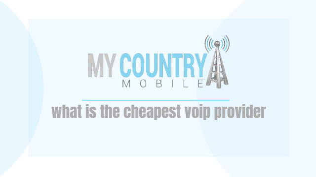 You are currently viewing Cheapest VoIP Provider