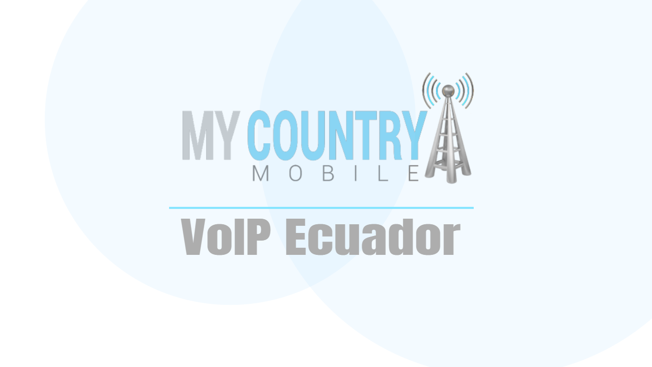 You are currently viewing VoIP Ecuador