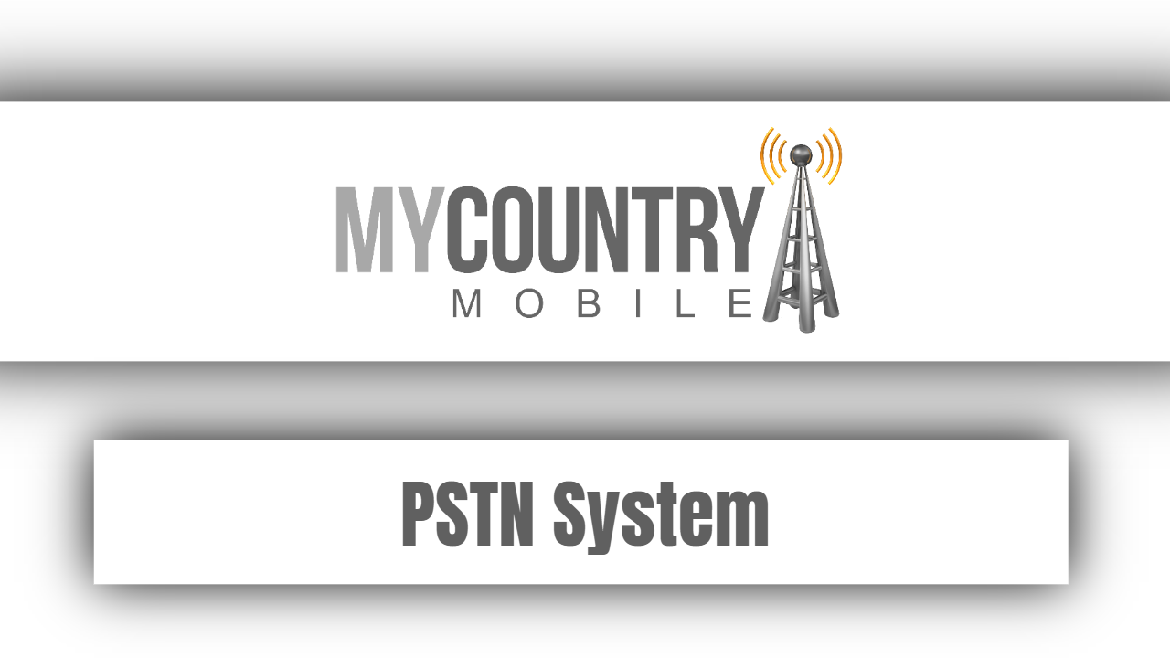 You are currently viewing PSTN System