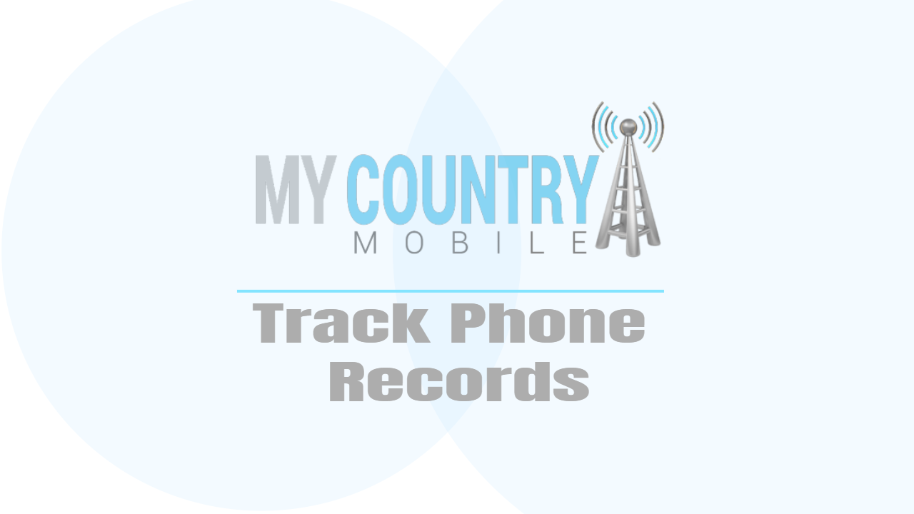 You are currently viewing Track Phone Records