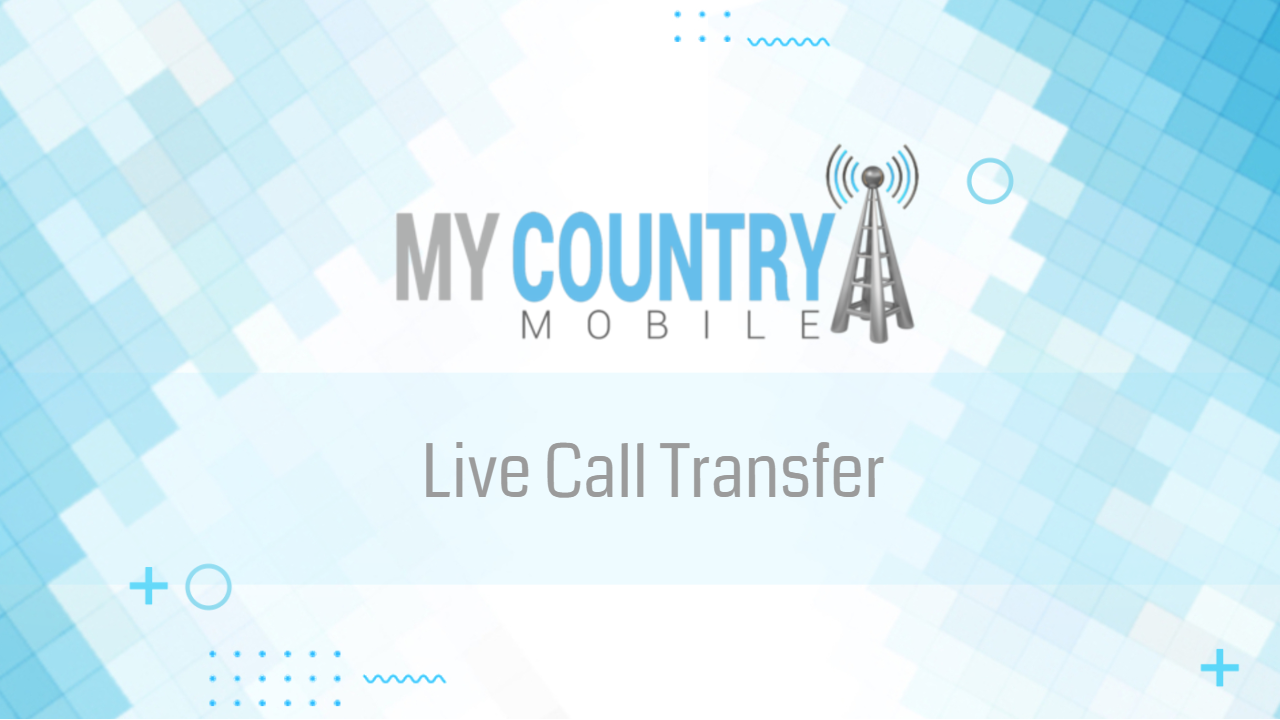 You are currently viewing Live Call Transfer
