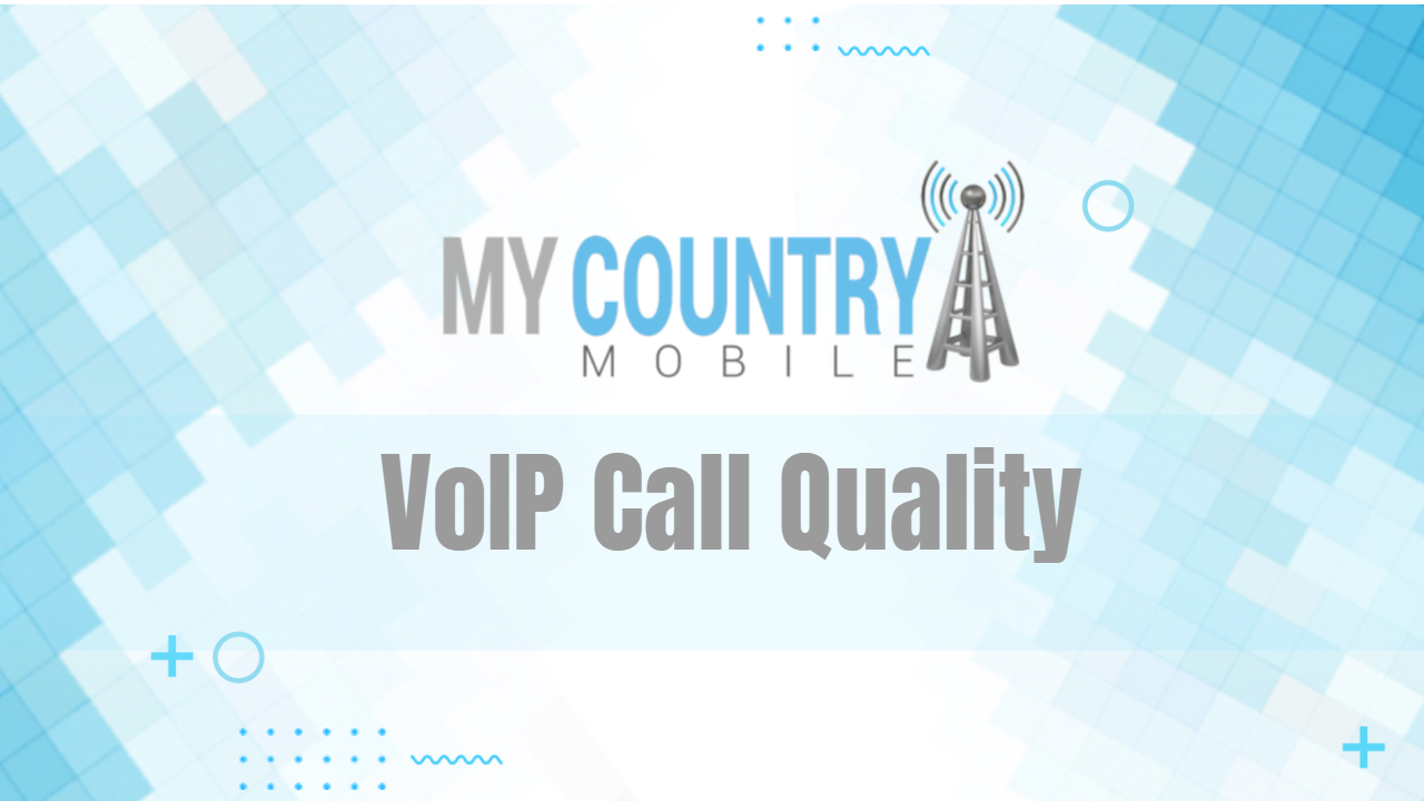 You are currently viewing VoIP Call Quality