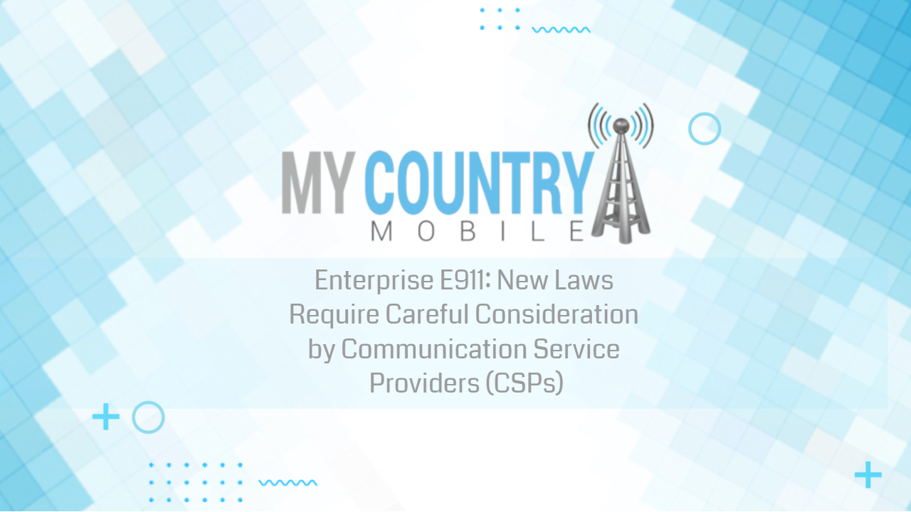 You are currently viewing New Laws Require Careful Consideration by CSPs
