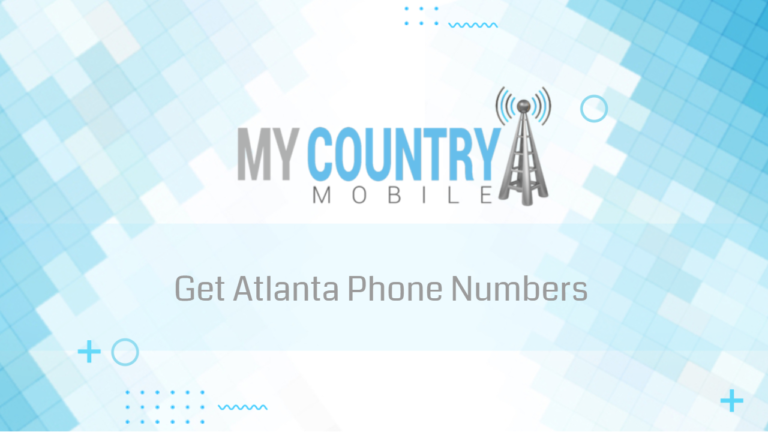 Get Atlanta Phone Numbers - My Country Mobile