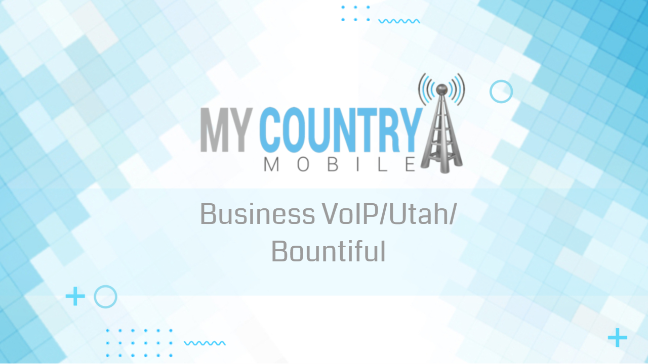 You are currently viewing Business VoIP/Utah/Bountiful