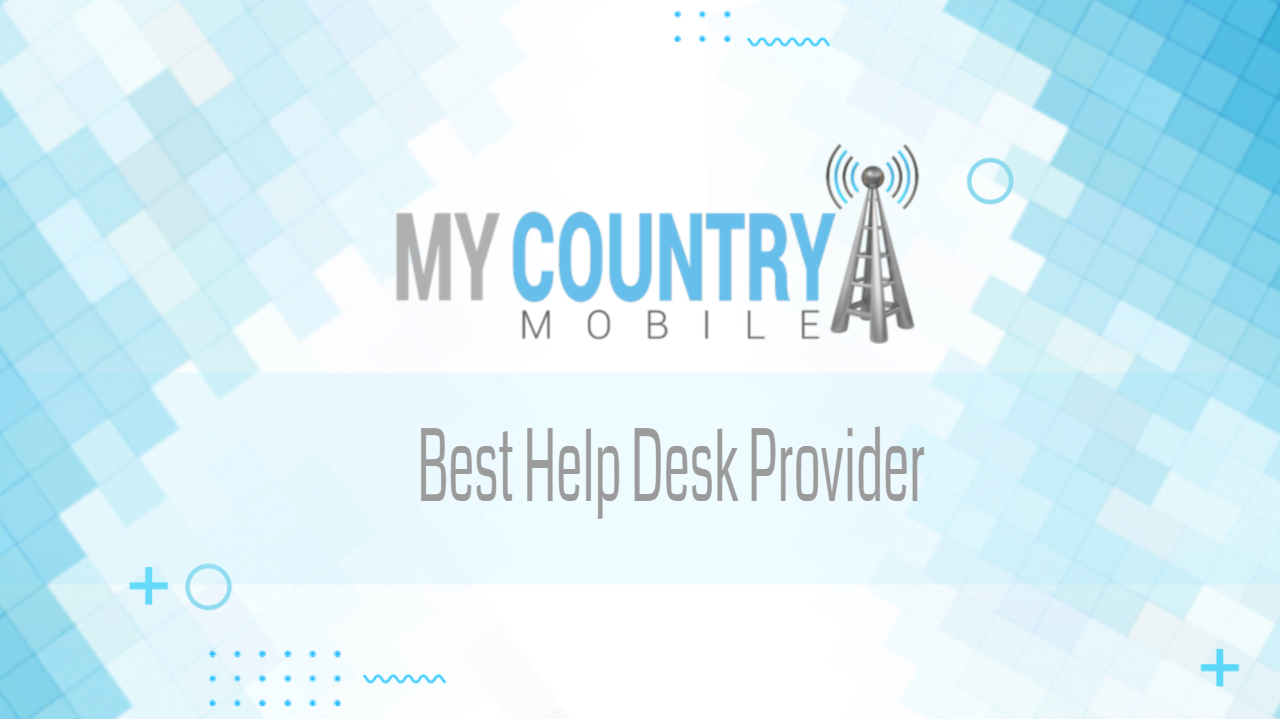 You are currently viewing Best Help Desk Provider