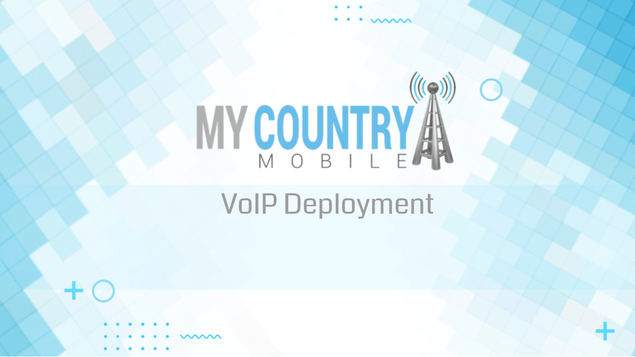 You are currently viewing Moving VoIP Avoid These VoIP Deployment Mistakes