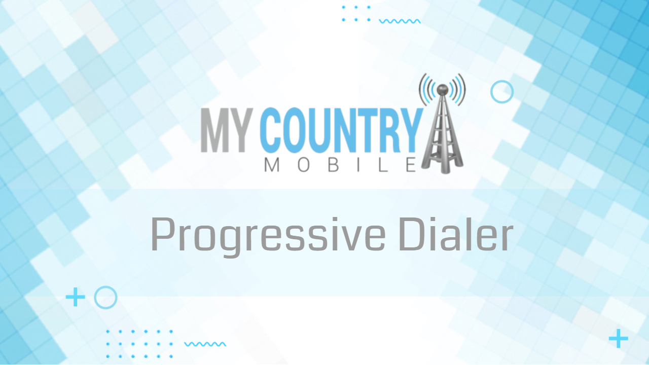 You are currently viewing Progressive Dialer