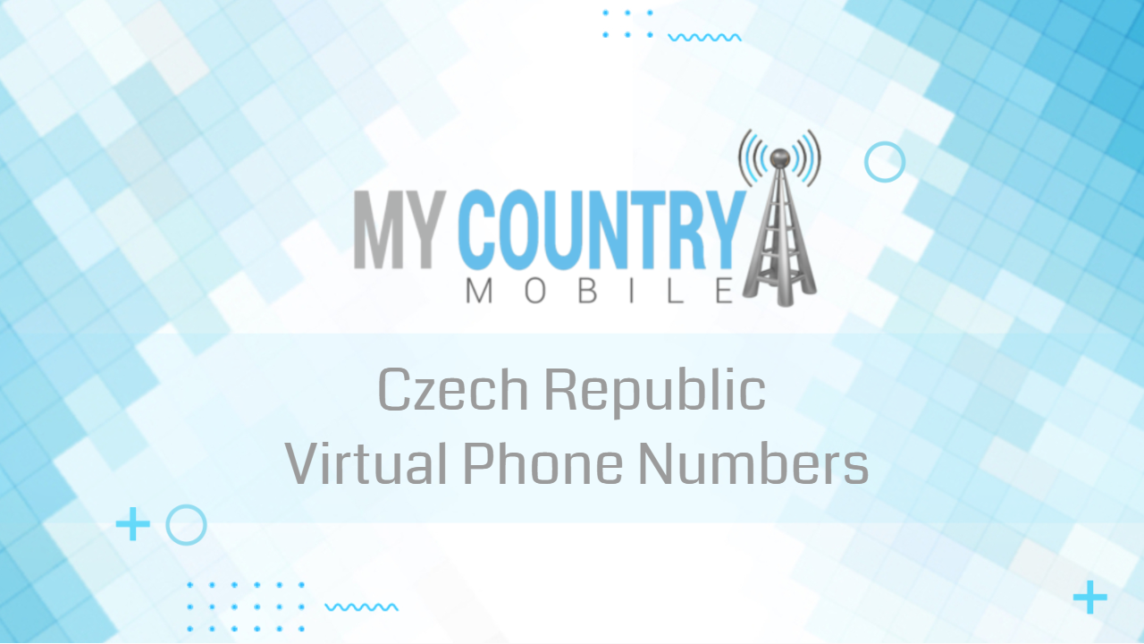 You are currently viewing Czech Republic Virtual Phone Numbers