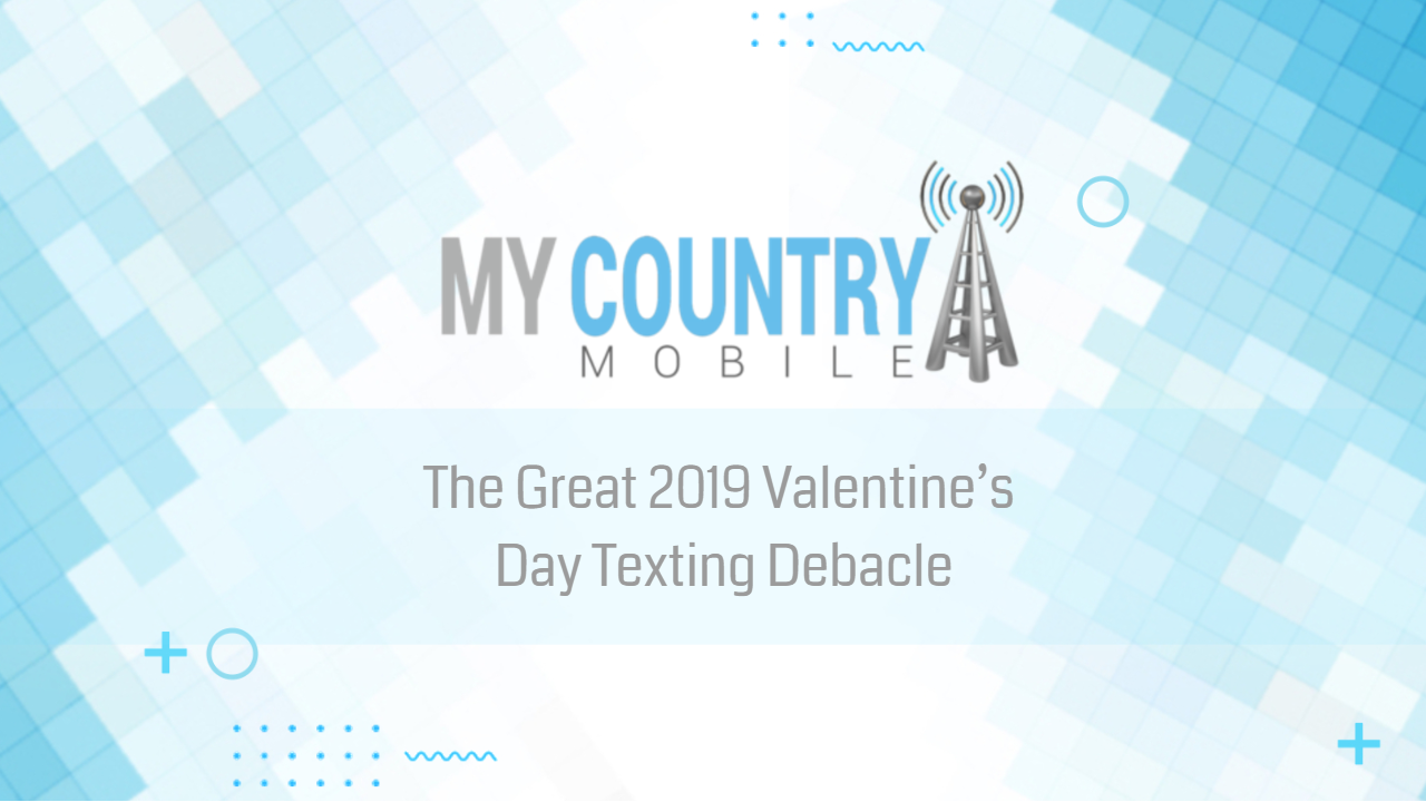 You are currently viewing The Great 2019 Valentine’s Day Texting Debacle