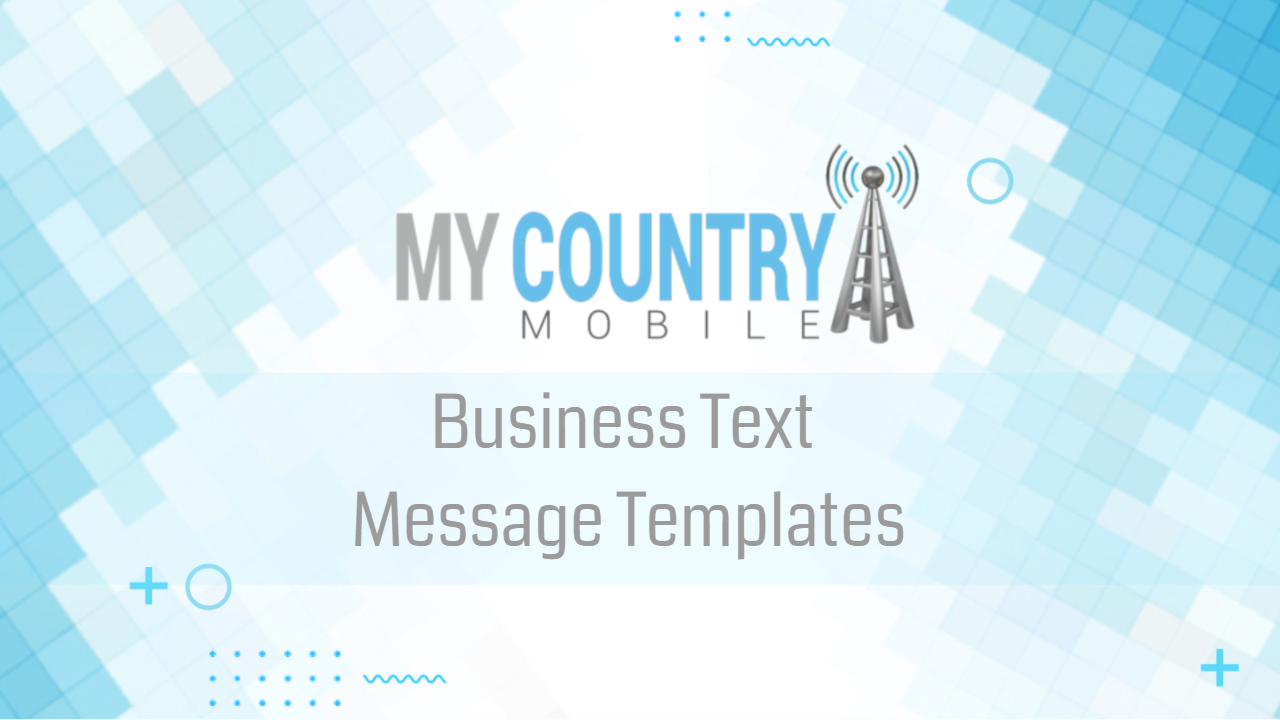 You are currently viewing Business Text Message Templates