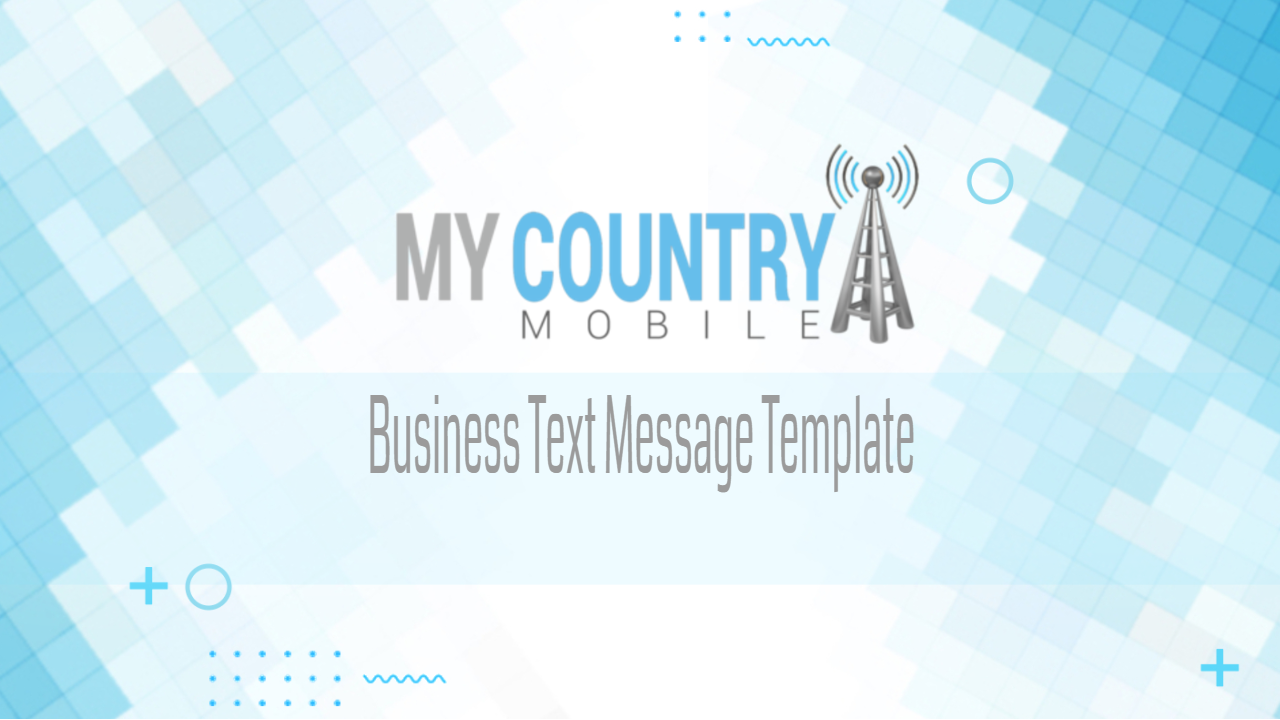 You are currently viewing Business Text Message Template