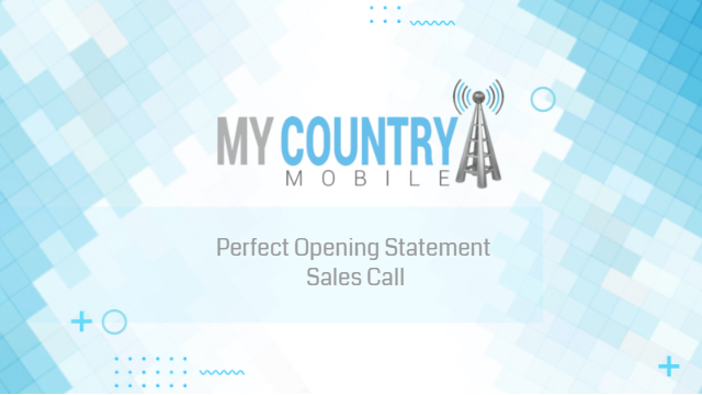 You are currently viewing Perfect Opening Statement Sales Call