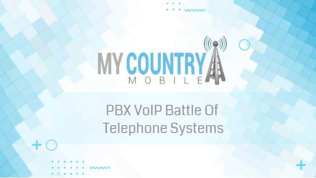 You are currently viewing PBX VoIP Battle Of Telephone Systems