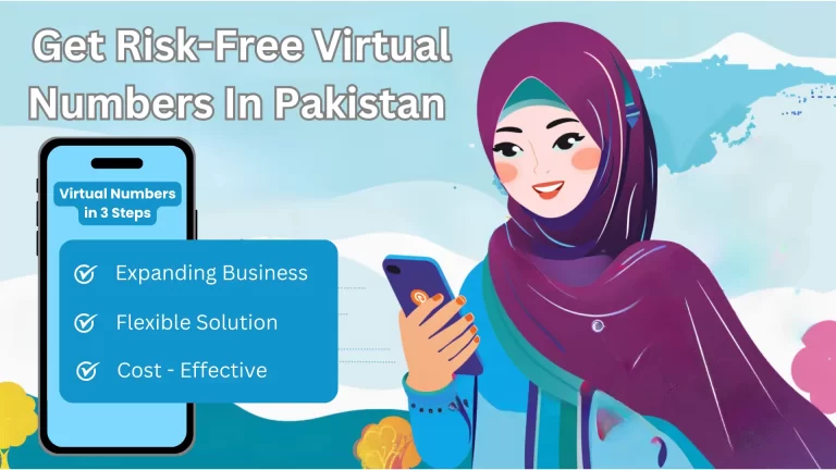 Get Risk-Free Pakistan Virtual Number in 3 Steps