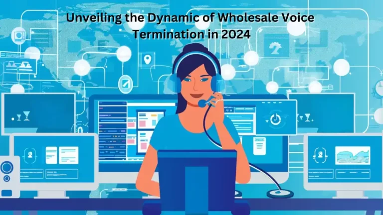 Dynamic of Wholesale Voice Termination