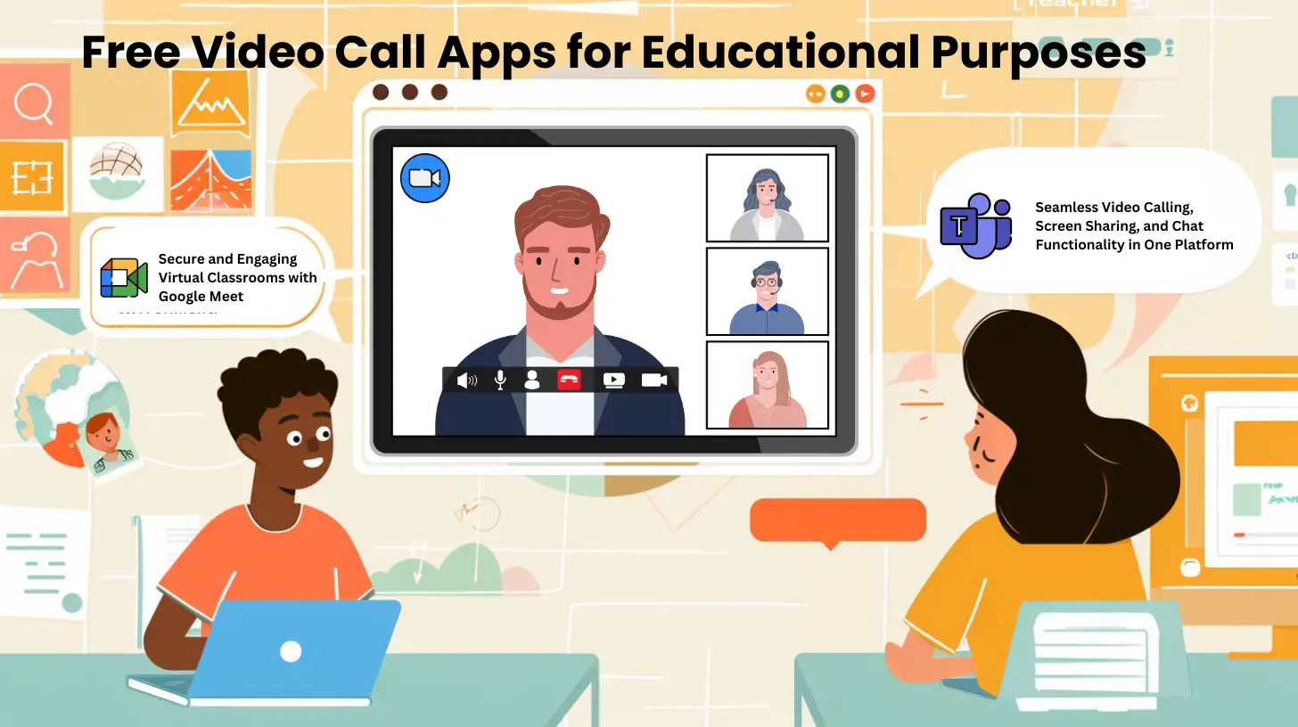 Free Video Call Apps for Educational Purposes