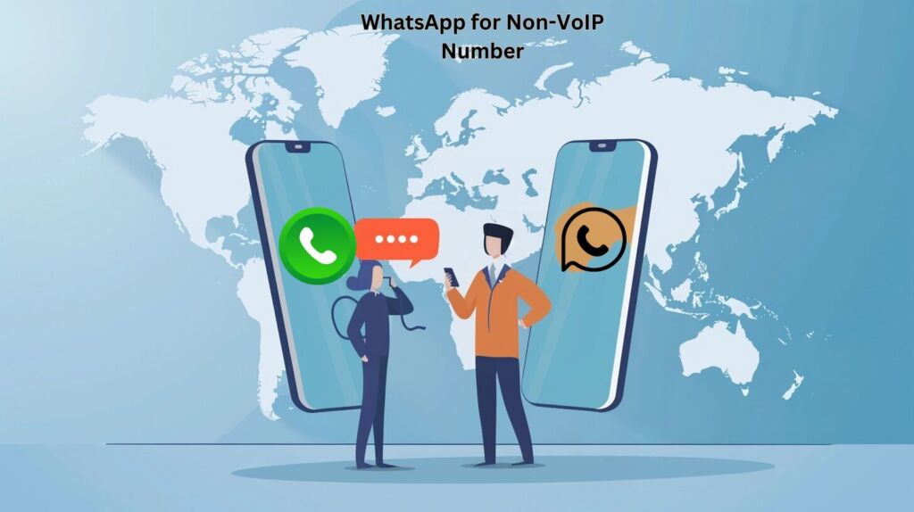 WhatsApp for Non-VoIP Number