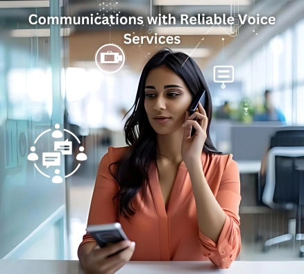 Communications with Reliable Voice Services