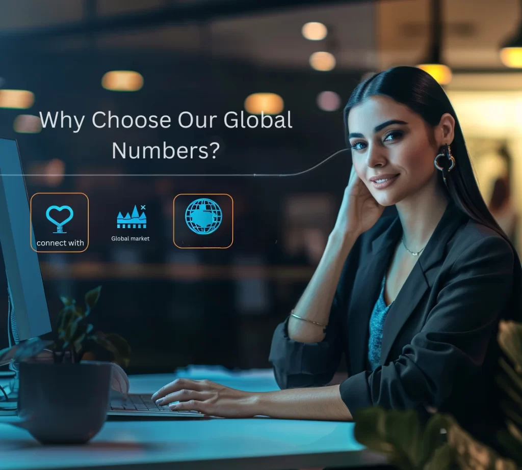 Why Choose Our Global Numbers