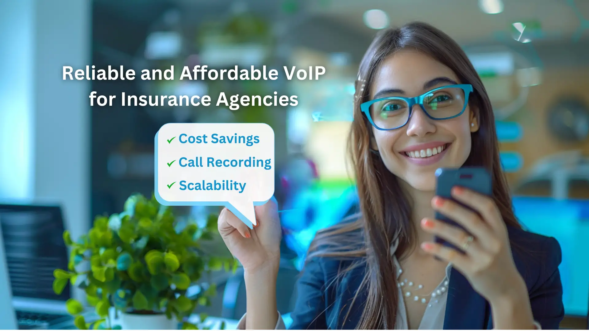 Reliable and Affordable VoIP Solutions for Insurance Agencies