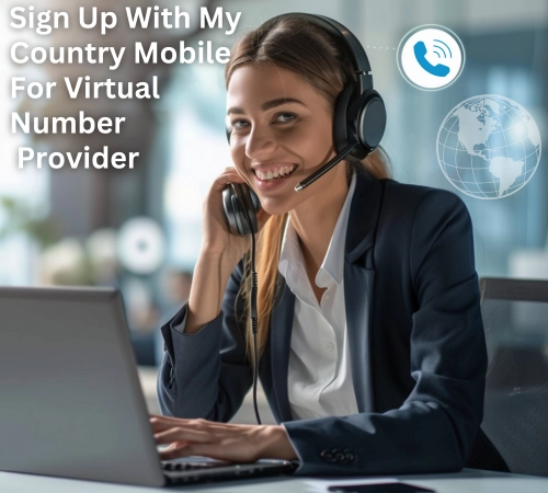 Sign Up With My Country Mobile For Virtual Number Provider