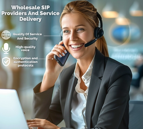 Wholesale SIP Providers And Service Delivery
