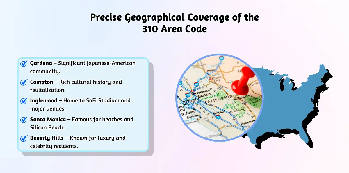 Precise Geographical Coverage of the 310 Area Code