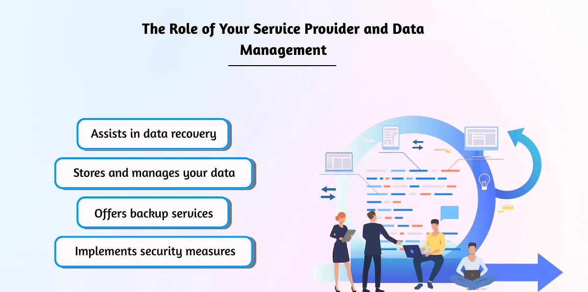 The Role of Your Service Provider and Data Management